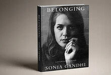 Sonia Gandhi's memoir, Belonging: A Journey of Love.