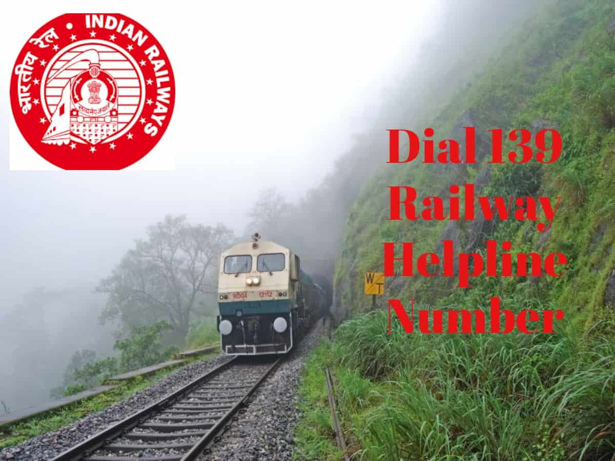 Dial 139 for all your Railway queries and complaints