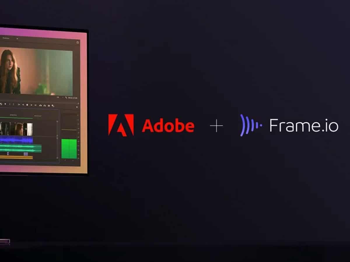 Adobe acquires video collaboration platform Frame.io for $1.275 bn