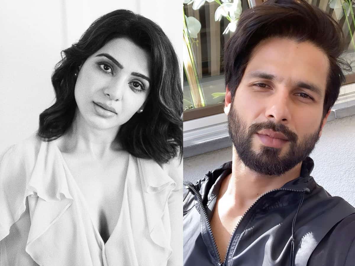 Shahid Kapoor all praise for Samantha Akkineni, wants to work with her