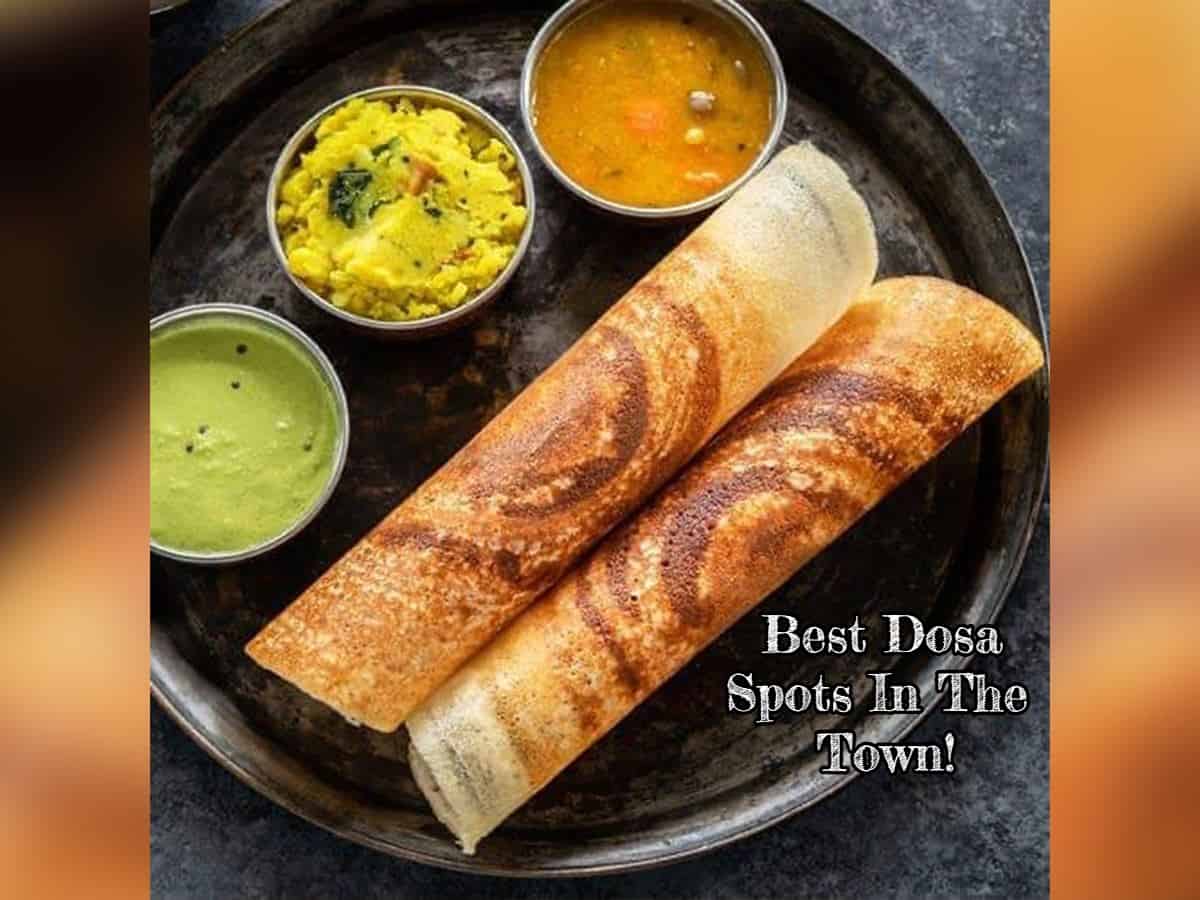 8 must-try Dosa spots in Hyderabad