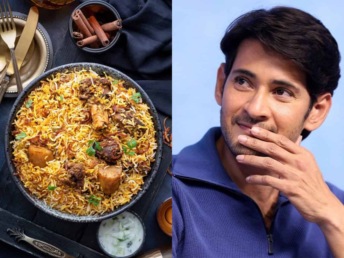 Mahesh Babu and his love for Hyderabadi Biryani