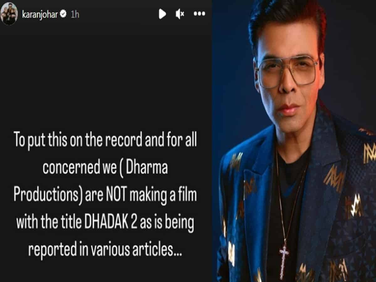 Karan Johar sets the record straight by denying making 'Dhadak 2'