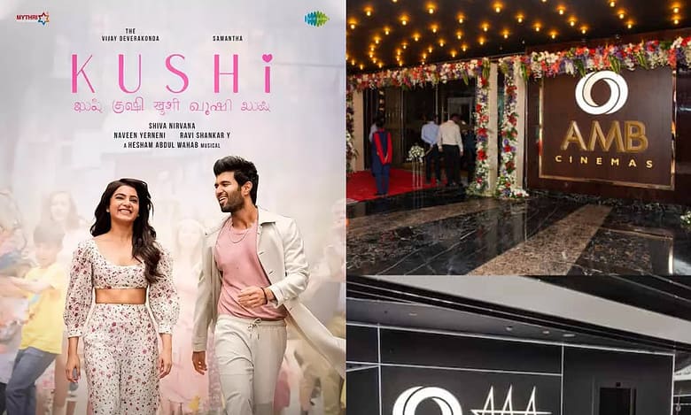 Kushi ticket prices at AAA and AMB Cinemas in Hyderabad