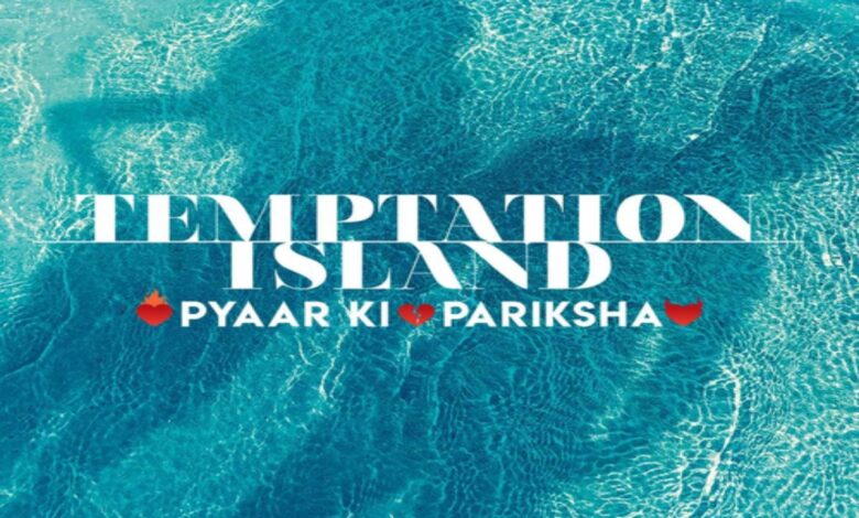 Dating reality series 'Temptation Island' to get an Indian spin