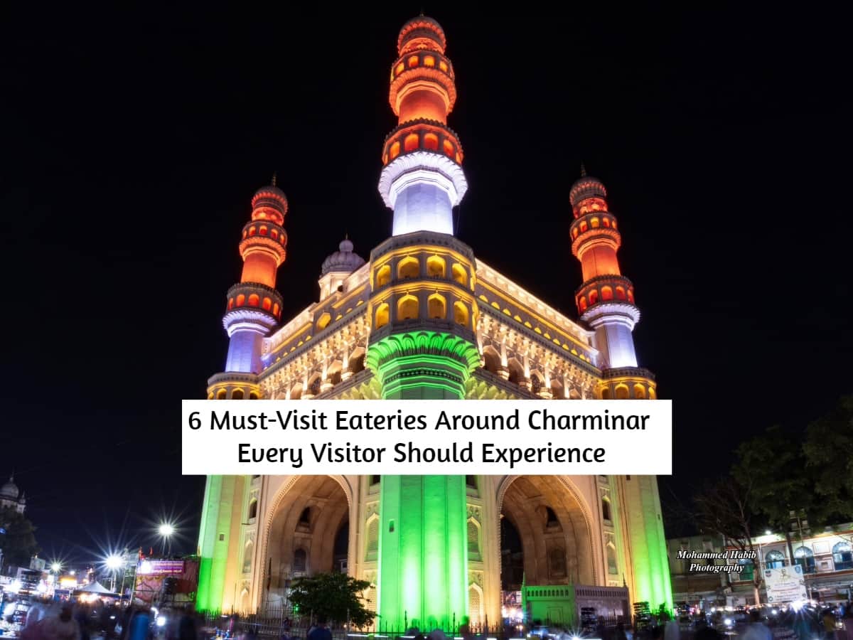 Flavors of Hyderabad: Top 6 food joints around Charminar