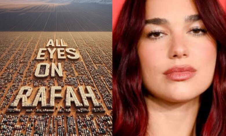 ‘All Eyes On Rafah’: Dua Lipa calls for end of Israeli genocide in Gaza