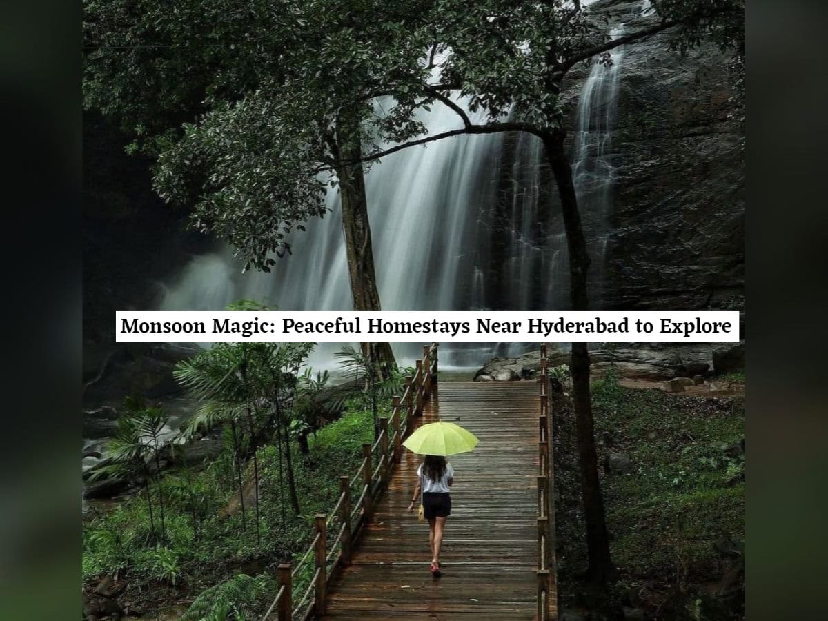 Monsoon 2024: Top 5 unique homestays near Hyderabad