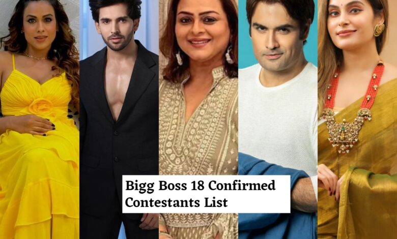 Full and final list 20 confirmed contestants of Bigg Boss 18