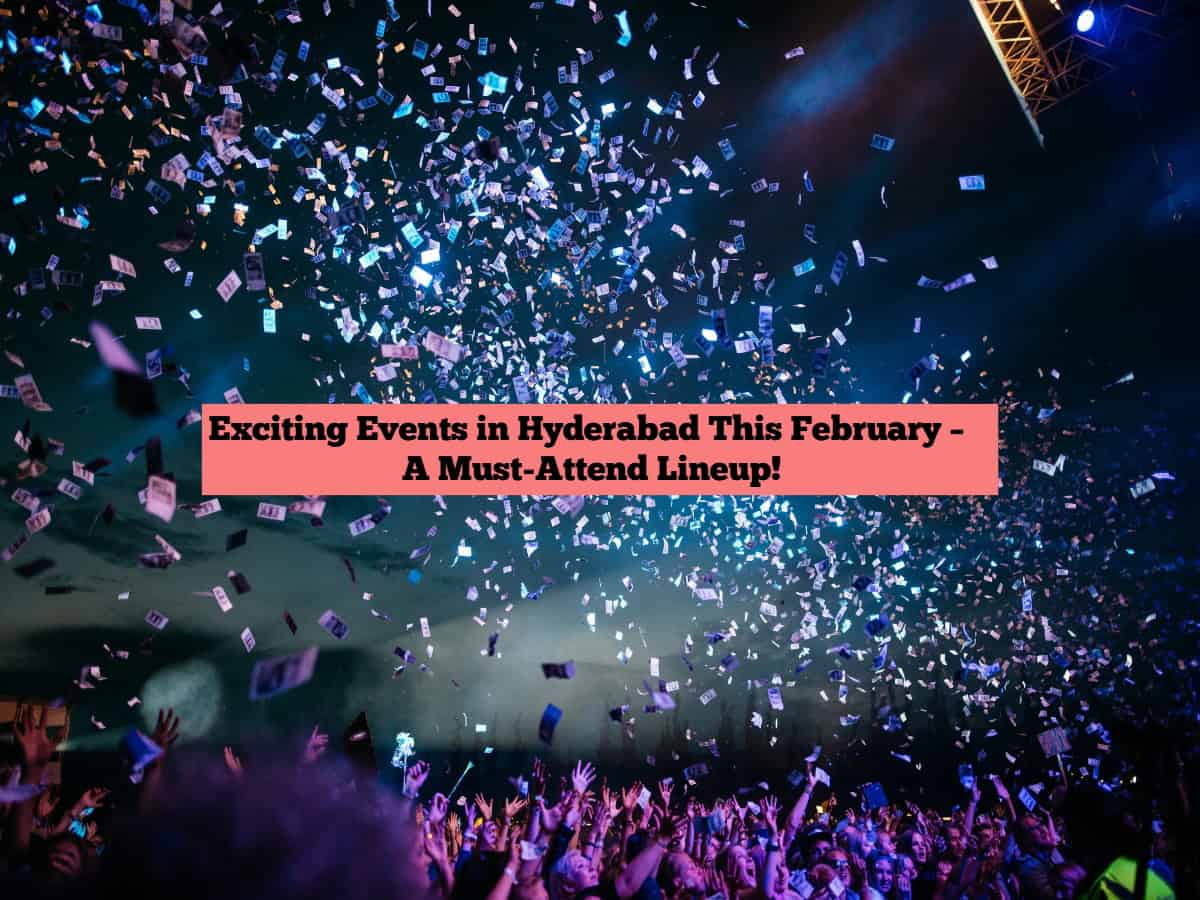 Hyderabad: Top interesting events to attend in February