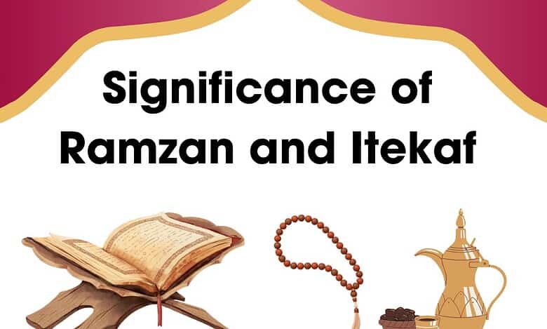 Deepening faith: Significance of Ramzan and Itekaf