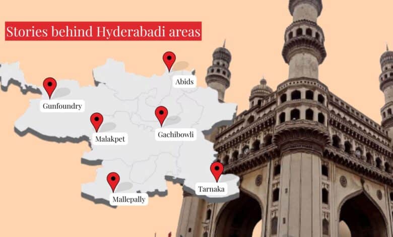 Gachibowli to Malakpet: How Hyderabad's areas got their names