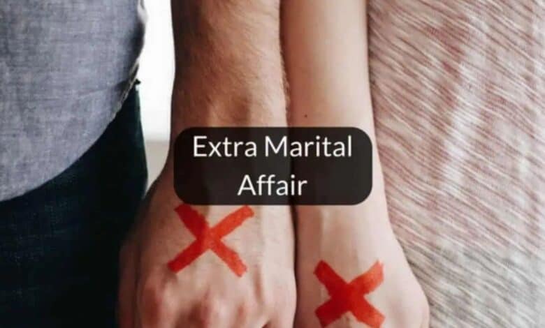 Extra Marital affairs