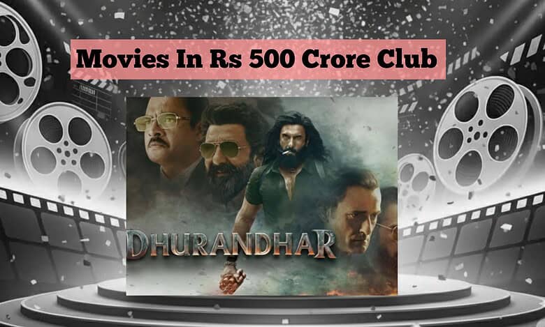 Dhurandhar enters Rs 500 crore club
