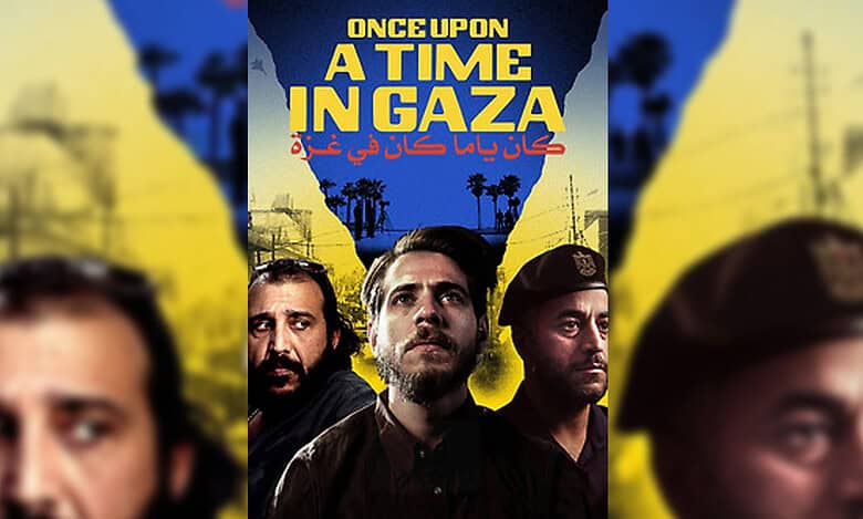 A poster of the film "Once Upon A Time in Gaza"