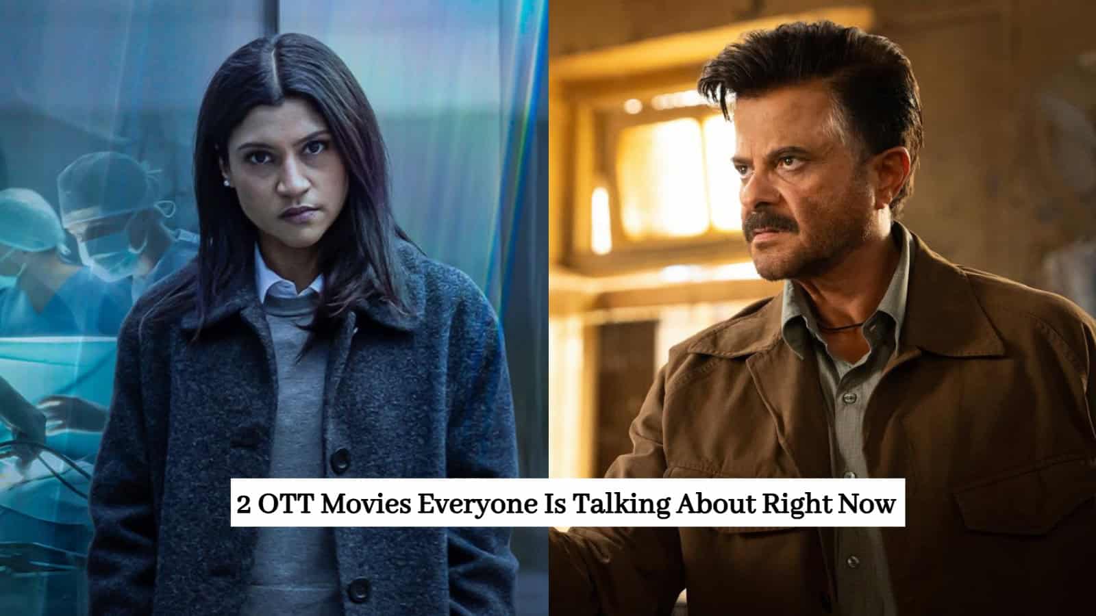 Two popular OTT movies trending now, featuring a woman and a man in intense scenes.