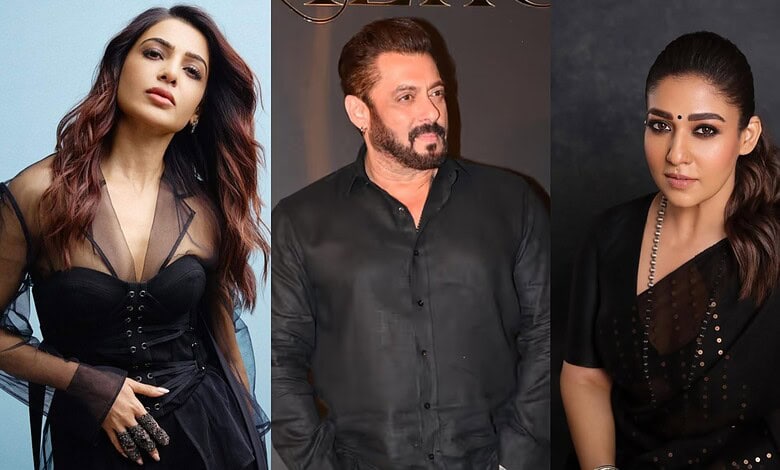 Samantha, Salman Khan and Nayanthara