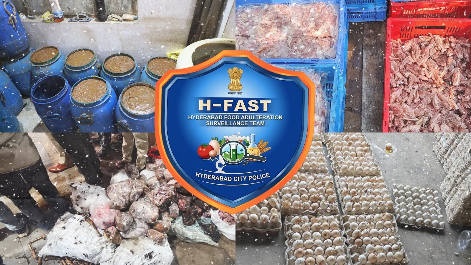 A collage of H-FAST raid showing seized adulterated food items including barrels of liquid, raw meat, spoiled offal, and eggs, with the Hyderabad City Police badge at the center.