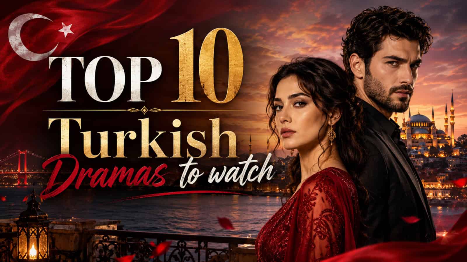 Popular Turkish dramas featuring a romantic couple against Istanbul skyline at sunset.