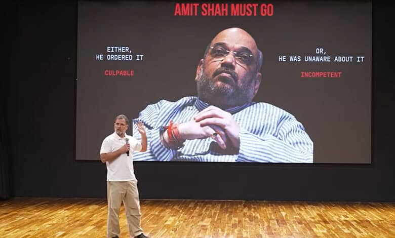 Either he ordered it or is incompetent: Rahul calls for Shah’s resignation