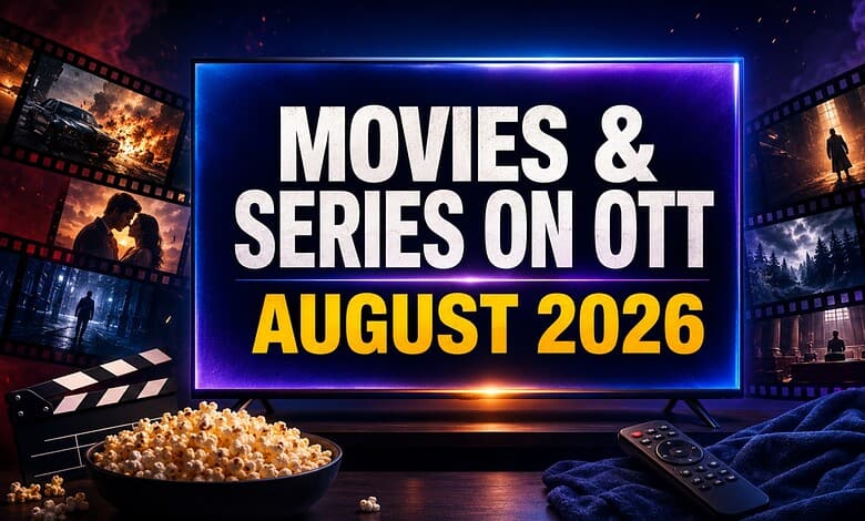Upcoming OTT movies and series releases in August 2026, as announced by The Siasat Daily.