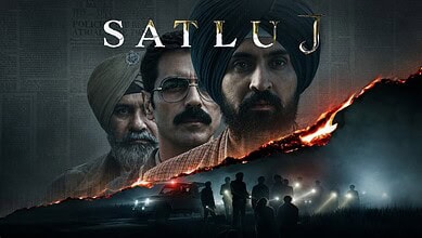 Promotional poster for Satluj with three men, including a man in a turban, and a scene of people and fire.