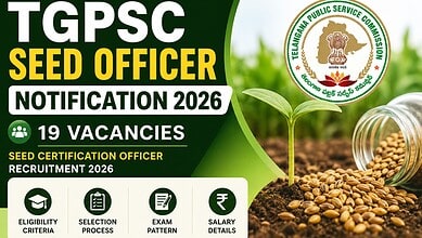 Seed officer seed certification officer recruitment 2026 with 19 vacancies and eligibility details.