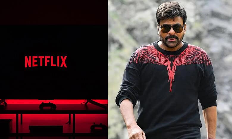 Chiranjeevi and Netflix deal update