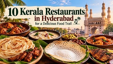 Assorted Kerala dishes served on traditional plates with Hyderabad's Charminar in the background.