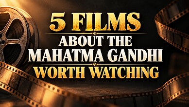 Poster promoting five films about Mahatma Gandhi worth watching for Gandhi Jayanti.